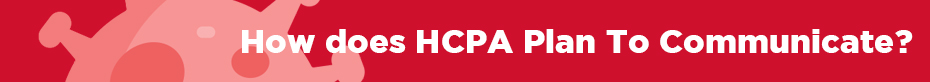 How will HCPA Communicate?